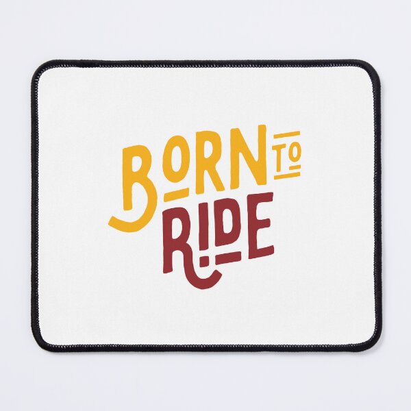 Item preview, Born to Ride designed and sold by thesmokeydogs.