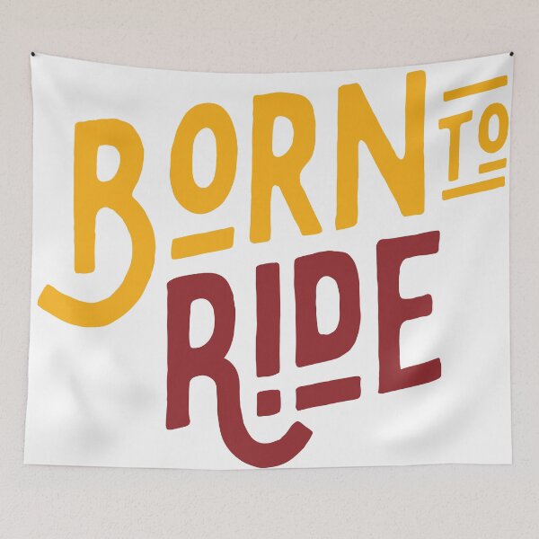 Item preview, Born to Ride designed and sold by thesmokeydogs.