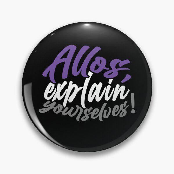 Item preview, Allos, Explain Yourselves! (Script) designed and sold by asexualmemes.