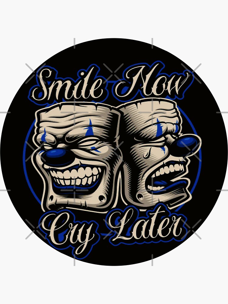 Smile now Cry later, comedy/tragedy masks | Sticker