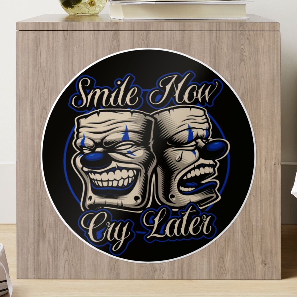 Smile Now, Cry Later Sticker – Killer Acid