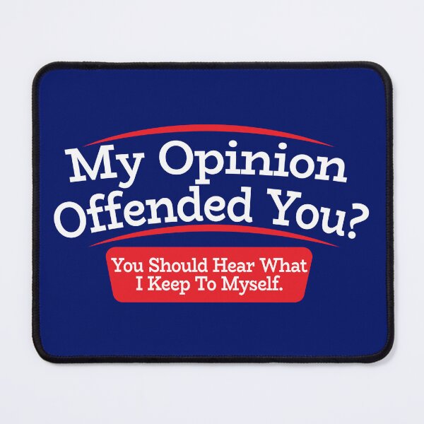 Item preview, My Opinion Offended You Adult Humor Novelty Sarcasm Witty Mens Funny, Basic Novelty, Amazing Idea designed and sold by JOHNSTORE5.