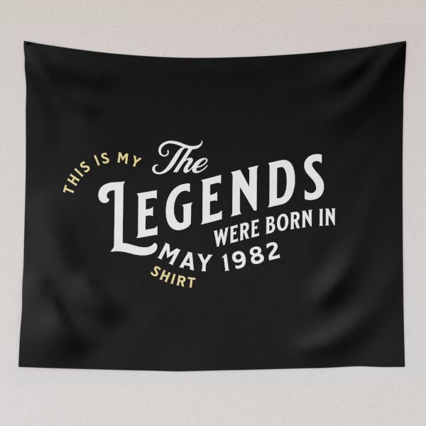 Item preview, 40th Birthday The Legends were born in May 1982 designed and sold by Dubbra.