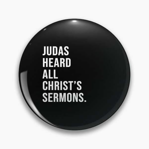Item preview, Judas heard all Christ's sermons. designed and sold by Josh-X.