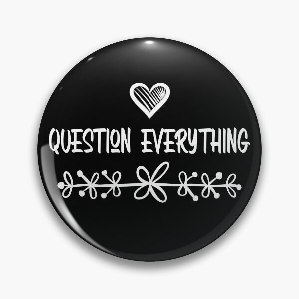 Artikelvorschau, Question Everything Zitat mit Herz und handgezeichnetem Design entworfen und verkauft von MunsyArt.