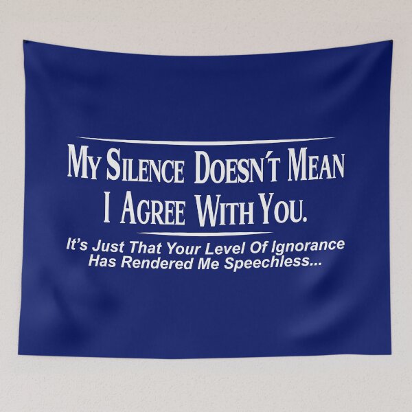 Item preview, My Silence Doesnt Mean I Agree Graphic Novelty Sarcastic Humor Funny, Simple Graphic, Amazing Idea designed and sold by JOHNSTORE5.