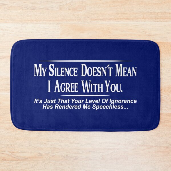 Item preview, My Silence Doesnt Mean I Agree Graphic Novelty Sarcastic Humor Funny, Simple Graphic, Amazing Idea designed and sold by JOHNSTORE5.