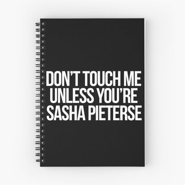 Item preview, Don't touch me unless you're Sasha Pieterse-- White designed and sold by xoashleyy.