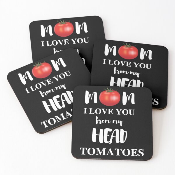 Item preview, mom i love you from my head tomatoes designed and sold by madraso.