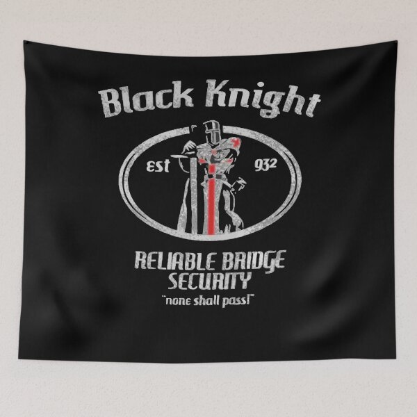 Item preview, Black Knight Reliable Bridge Security "None Shall Pass" designed and sold by WilliamMaddox.