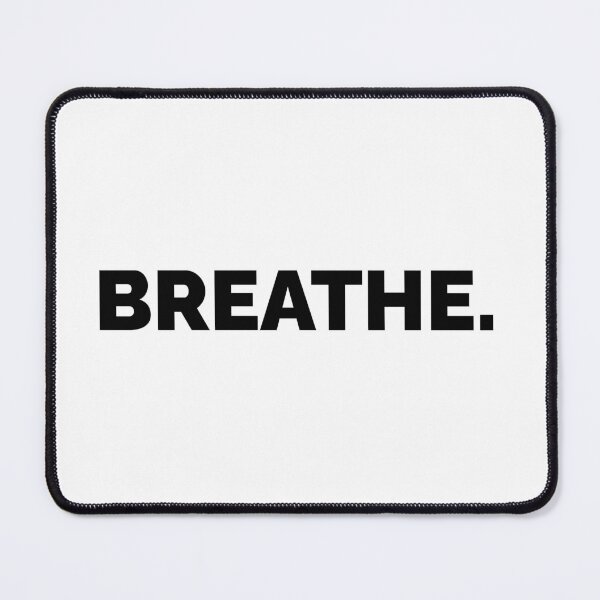 Item preview, Breathe  designed and sold by stupidpotato1.