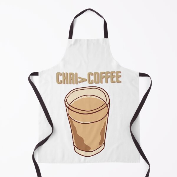 Item preview, CHAI IS BETTER THAN COFFEE? (White background) designed and sold by ZAHARA-.