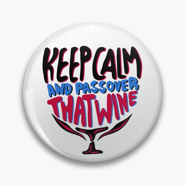 Item preview, keep calm and passover that wine, passover 2022, gift for wine lovers, on white designed and sold by Dotsby.