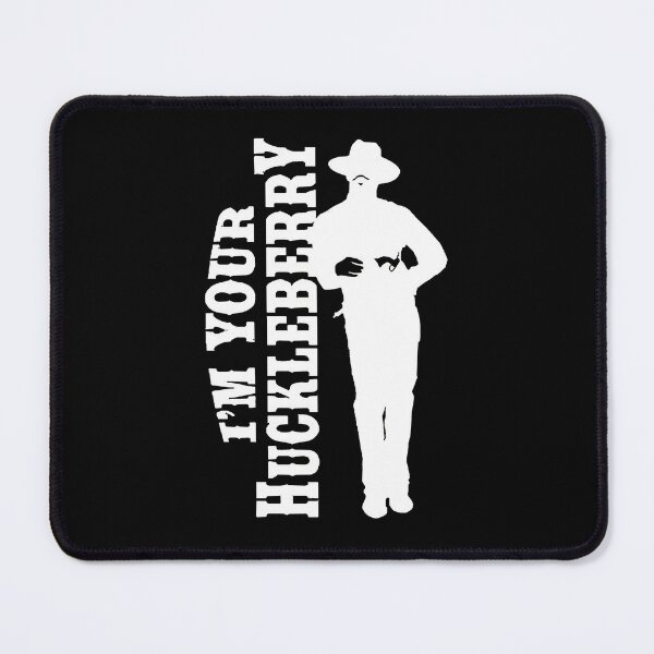 Item preview, I'm Your Huckleberry Doc Holliday Retro Gift designed and sold by AngelValero.