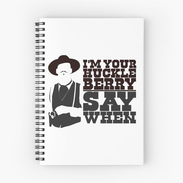 Item preview, I'm Your Huckleberry Say When Perfect Gift designed and sold by AngelValero.