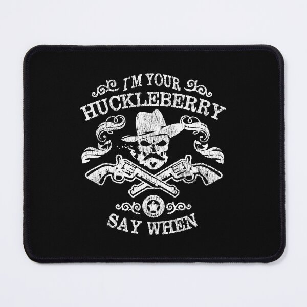 Item preview, I'm Your Huckleberry Say When Gift Fan designed and sold by AngelValero.