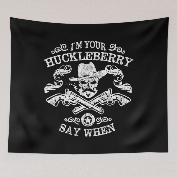 Item preview, I'm Your Huckleberry Say When Gift Fan designed and sold by AngelValero.
