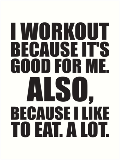 I Workout Because I Like To Eat A Lot Art Print By Matt Chan