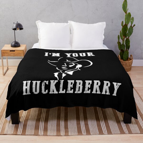 Item preview, I'm Your Huckleberry Say When Doc Hoilday designed and sold by AngelValero.