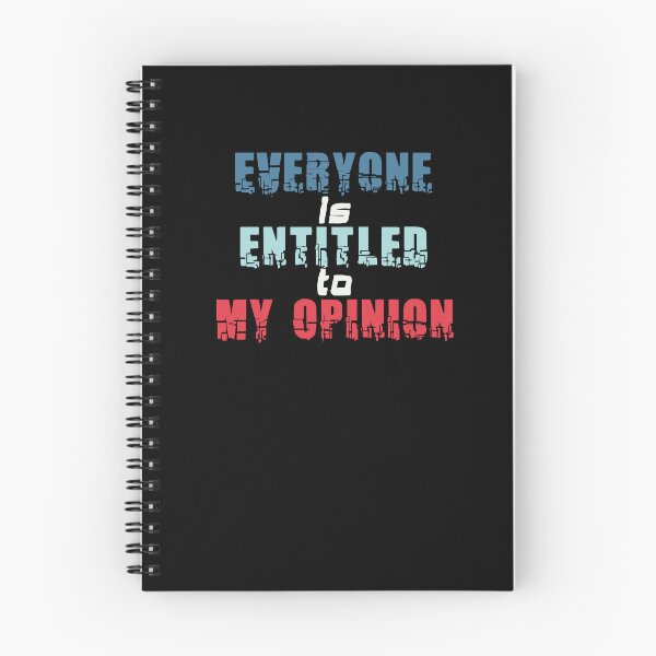 Item preview, Everyone is Entitled to My Opinion designed and sold by Boomroom.