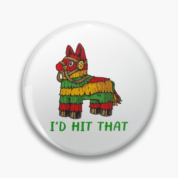 Item preview, I'd Hit That Pinata T-Shirt Cinco de Mayo Party Pinata Gift designed and sold by UnknownArtistt.