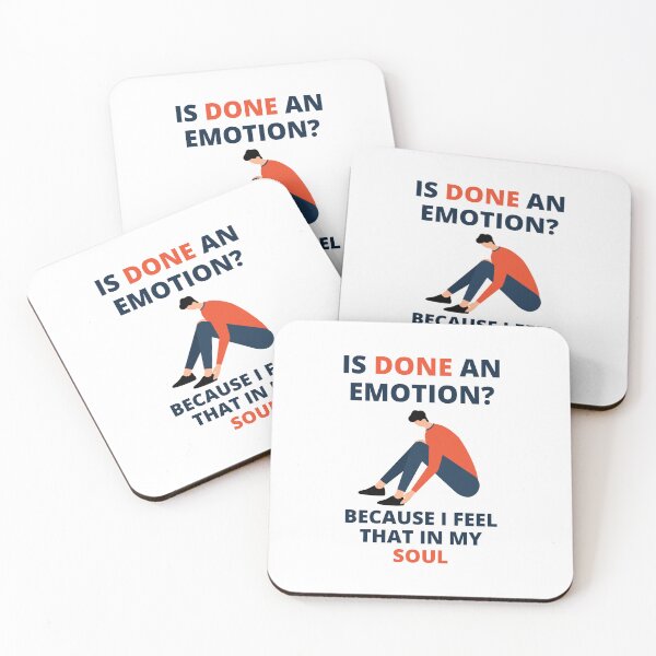 Item preview, Is Done an Emotion Cause designed and sold by BookOfE.