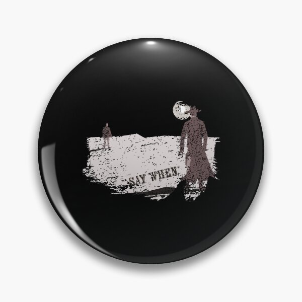 Item preview, Say When Distressed Doc Holiday Gift designed and sold by AngelValero.
