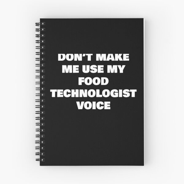 Item preview, DON’T MAKE ME USE MY FOOD TECHNOLOGIST  VOICE designed and sold by joebrad.