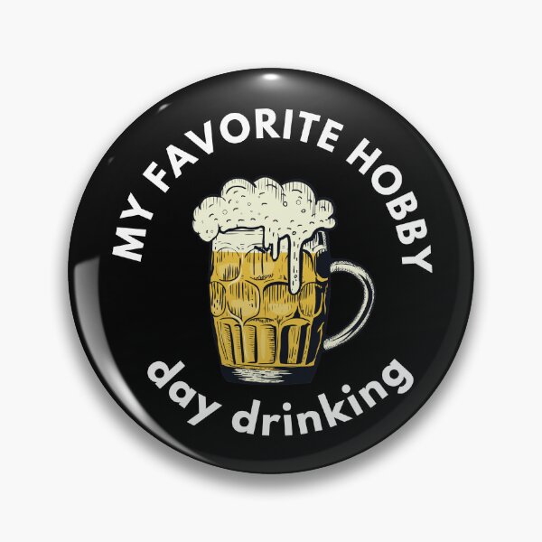 Item preview, Day Drinking My Favorite Hobby designed and sold by Hic21.