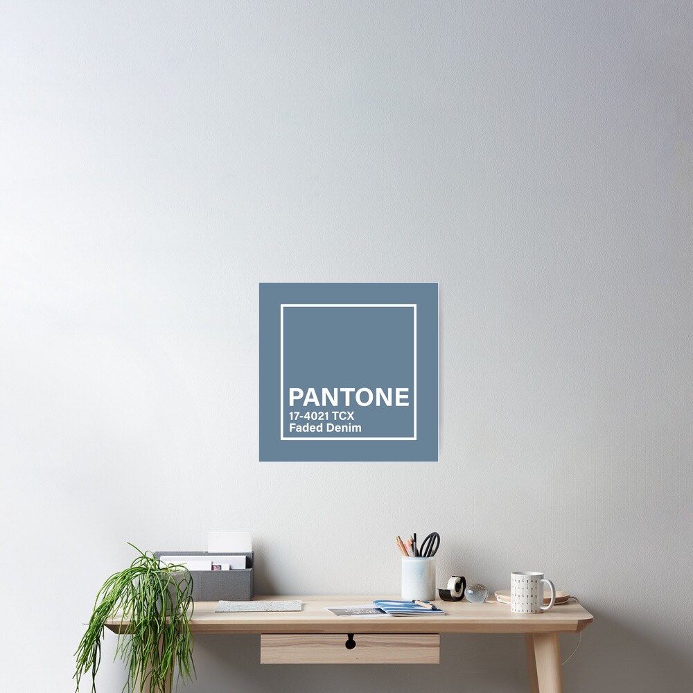 “pantone 17-4021 TCX Faded Denim” Poster for Sale by princessmi-com