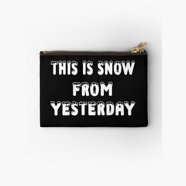 Item preview, This is snow from yesterday | Denglish, funny saying designed and sold by Gordenwear.