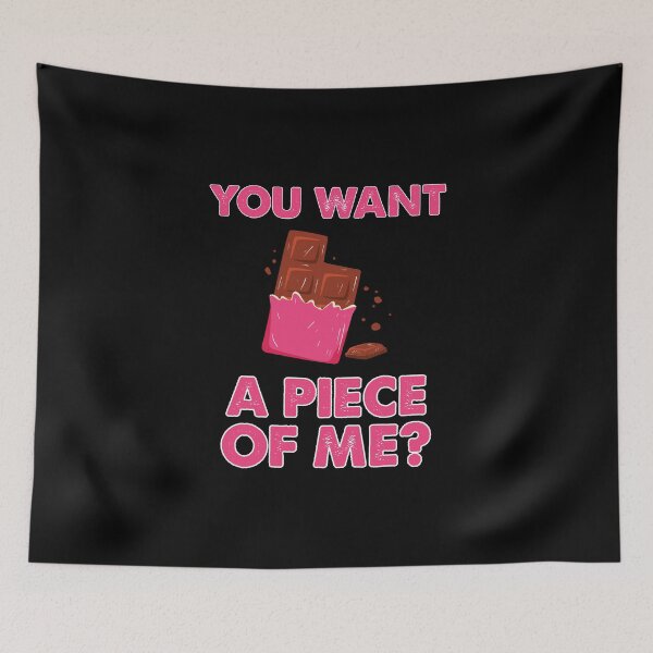 Item preview, You Want A Piece Of Me Funny Chocoholic Humor Chocolate Diet designed and sold by StrongShirts.