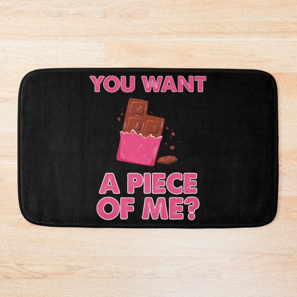 Item preview, You Want A Piece Of Me Funny Chocoholic Humor Chocolate Diet designed and sold by StrongShirts.