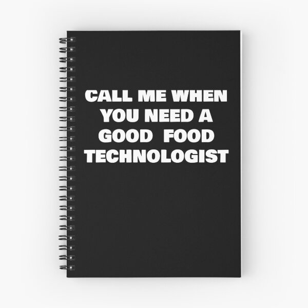Item preview, CALL ME WHEN YOU NEED A GOOD  FOOD TECHNOLOGIST designed and sold by joebrad.