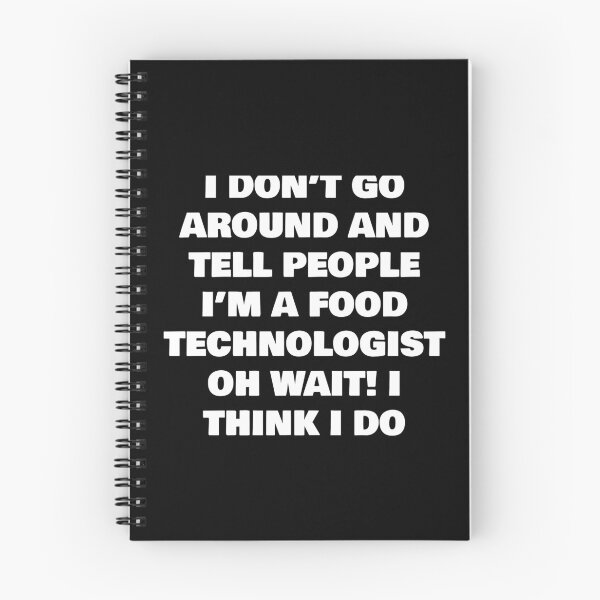 Item preview, I DON’T GO AROUND AND TELL PEOPLE I’M A FOOD TECHNOLOGIST OH WAIT! I THINK I DO designed and sold by joebrad.