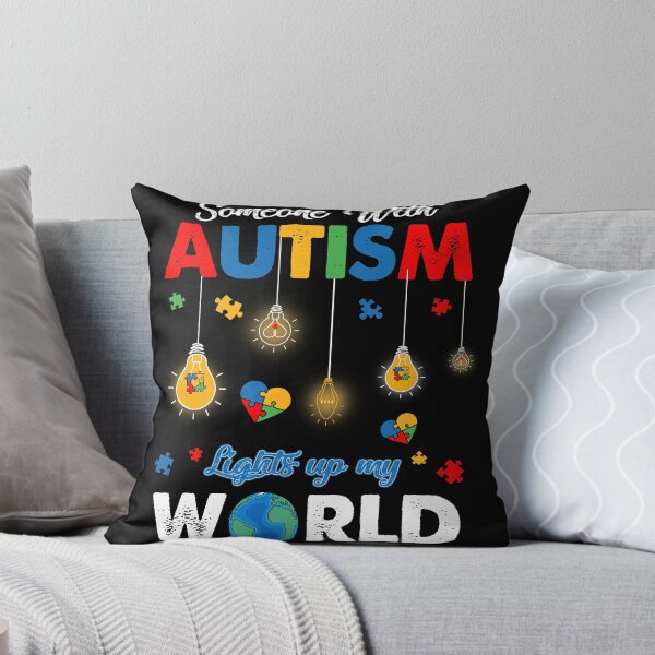 Item preview, Someone With Autism Lights Up My World designed and sold by UnknownArtistt.