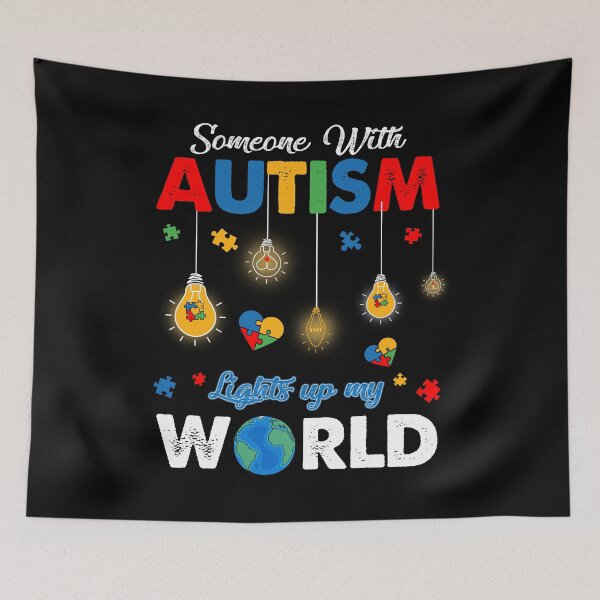 Item preview, Someone With Autism Lights Up My World designed and sold by UnknownArtistt.