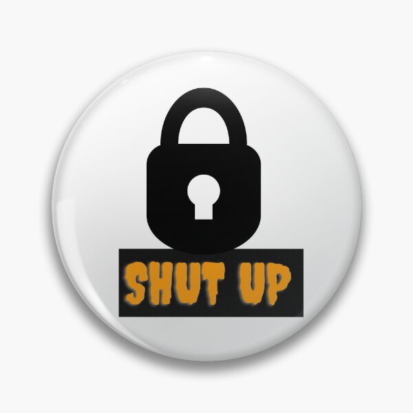 Item preview, shutup design designed and sold by Kavi Designs.
