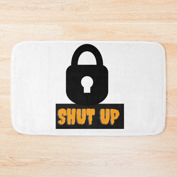 Item preview, shutup design designed and sold by Kavi Designs.