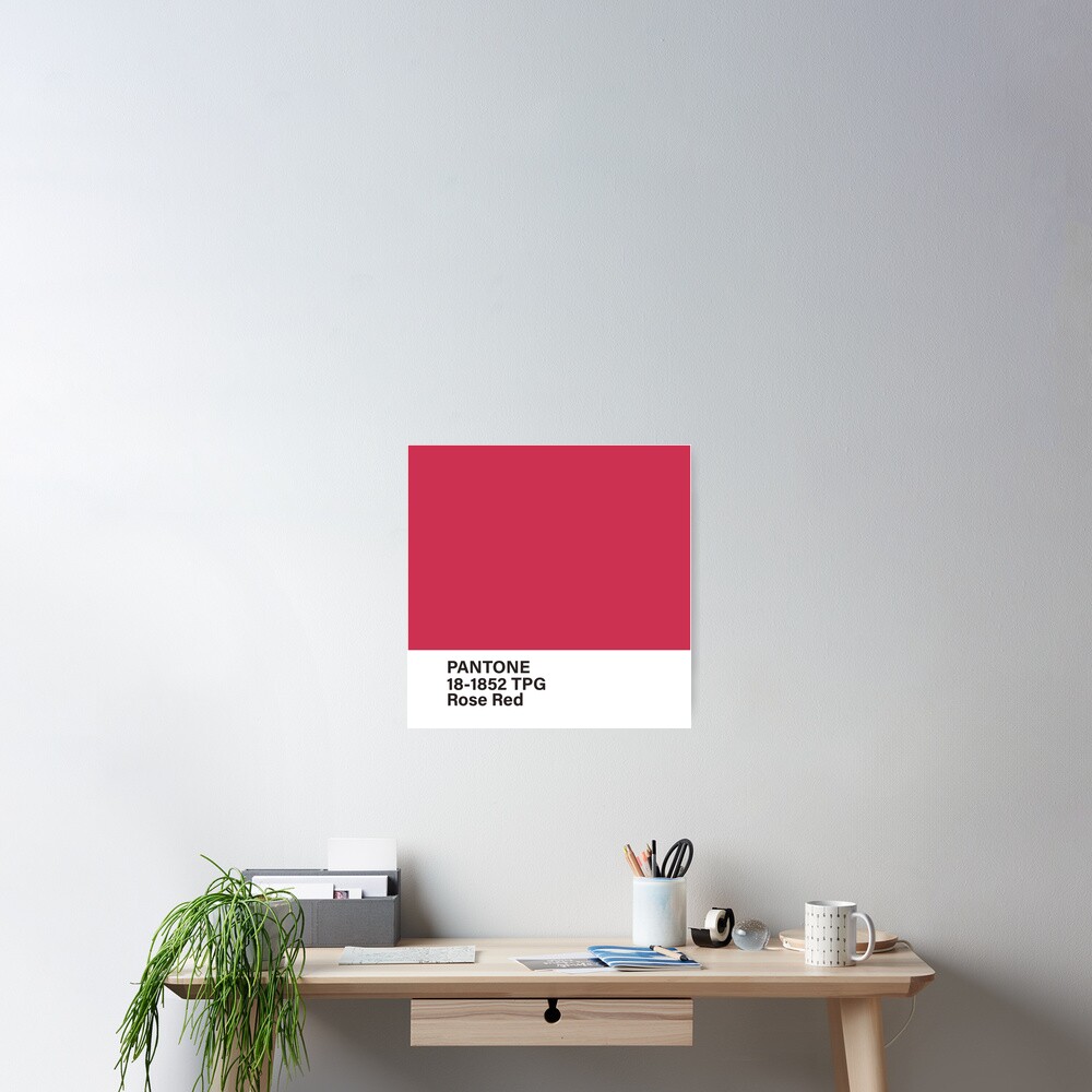 Pantone 18 1852 Tpg Rose Red Poster For Sale By Princessmi Com Redbubble 0955