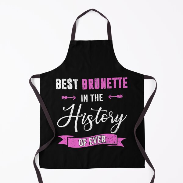 Item preview, Best Brunette In The History Of Ever designed and sold by deepan chandrasekaran.