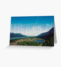Let's Run Away VIII Greeting Card