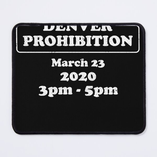Item preview, I Survived Denver Prohibition 2020 designed and sold by JACKPRYCE5.