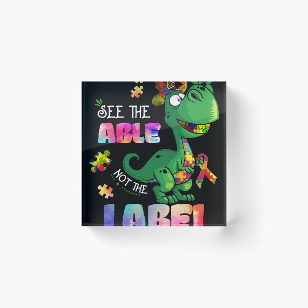 Item preview, See The Able Not The Label Funny Autism Awareness designed and sold by UnknownArtistt.