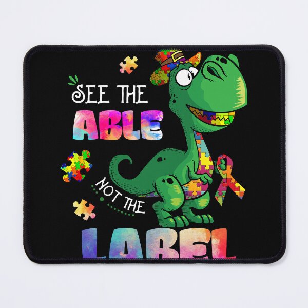 Item preview, See The Able Not The Label Funny Autism Awareness designed and sold by UnknownArtistt.