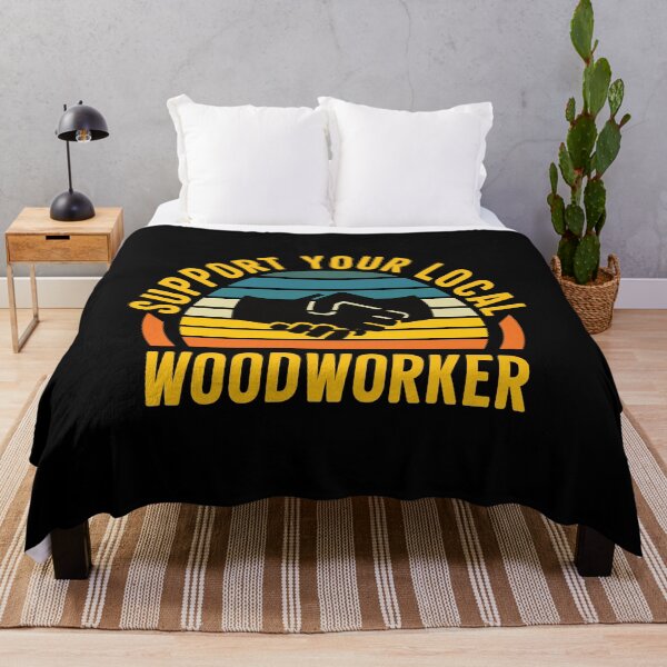 Item preview, Support Your Local Woodworker: Funny Woodworking Woodworker designed and sold by Adexyl.