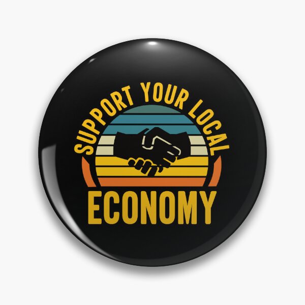 Item preview, Support Your Local Economy: Funny Economy Business Owner designed and sold by Adexyl.