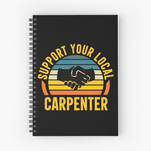Item preview, Support Your Local Carpenter: Funny Carpentry Carpenter  designed and sold by Adexyl.