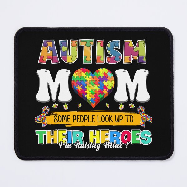 Item preview, Autism Mom Some People Look Up To Their Heroes designed and sold by UnknownArtistt.