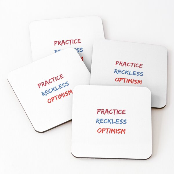Item preview, PRACTICE RECKLESS OPTIMISM designed and sold by Inspirationmotivation.